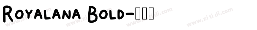 Royalana Bold字体转换